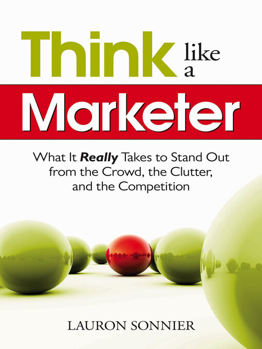 Title details for Think Like a Marketer by Lauron Sonnier - Available